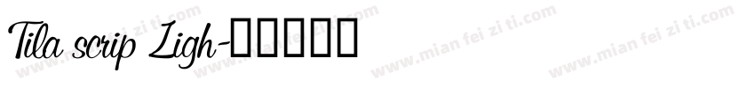 Tila script Light字体转换